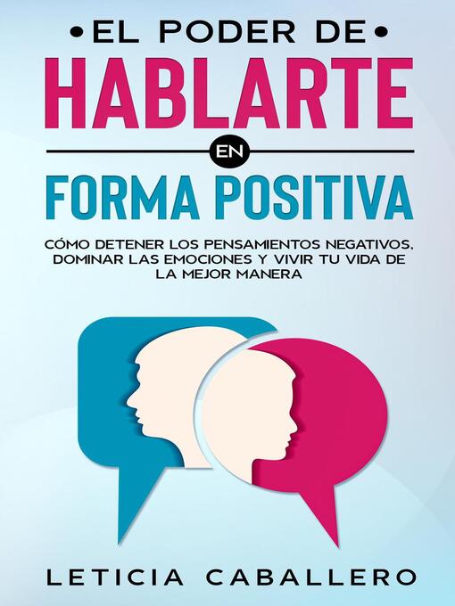 Title details for El poder de hablarte en forma positiva by Leticia Caballero - Available